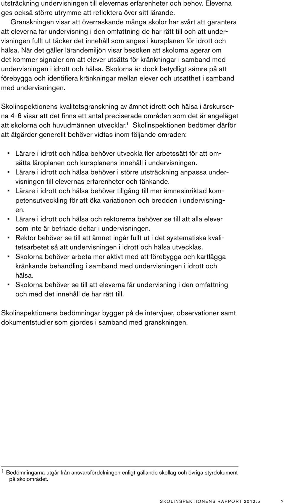 i kursplanen för idrott och hälsa.