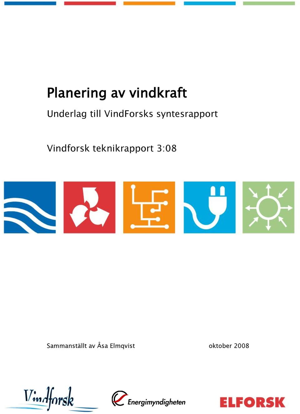 Vindforsk teknikrapport 3:08