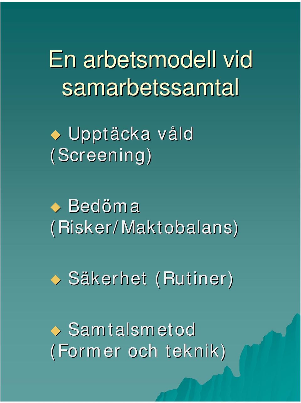 (Risker/Maktobalans) Säkerhet