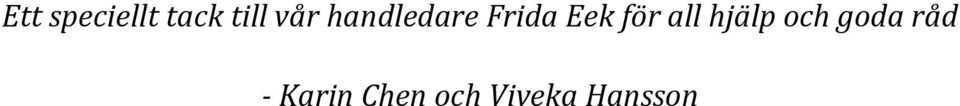 för all hjälp och goda råd