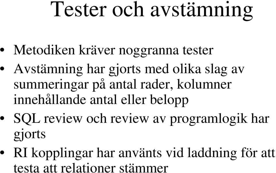 innehållande antal eller belopp SQL review och review av programlogik