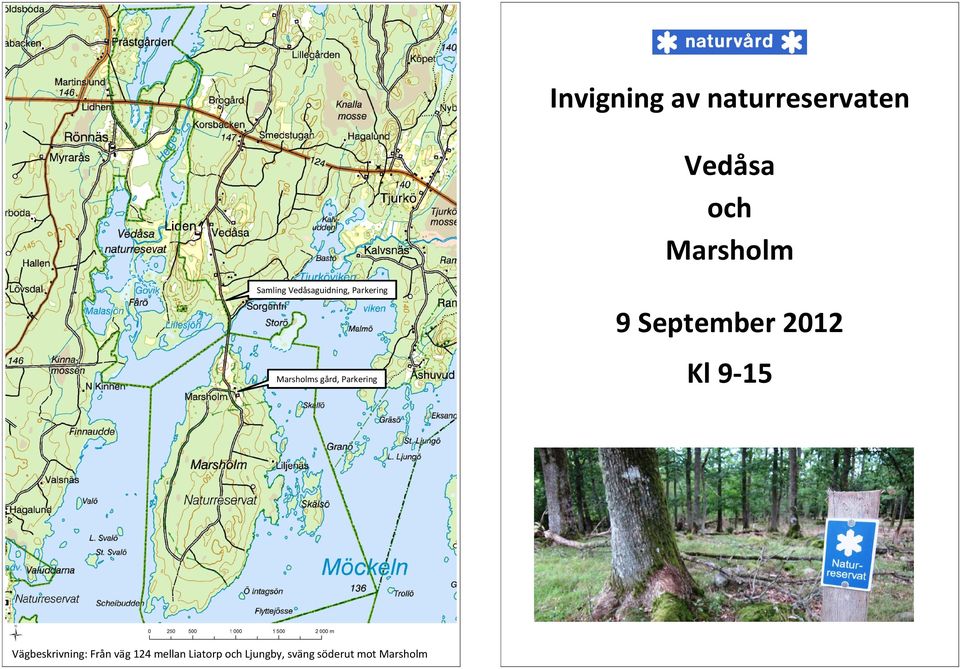 Marsholms gård, Parkering Vägbeskrivning: Från väg 124