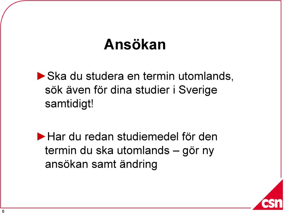 samtidigt!