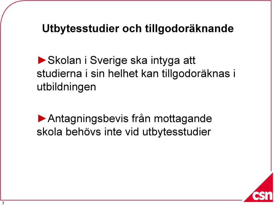 kan tillgodoräknas i utbildningen
