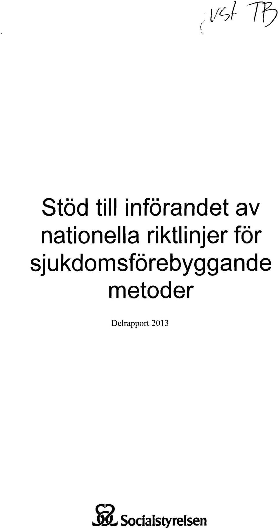 sjukdomsförebyggande metoder