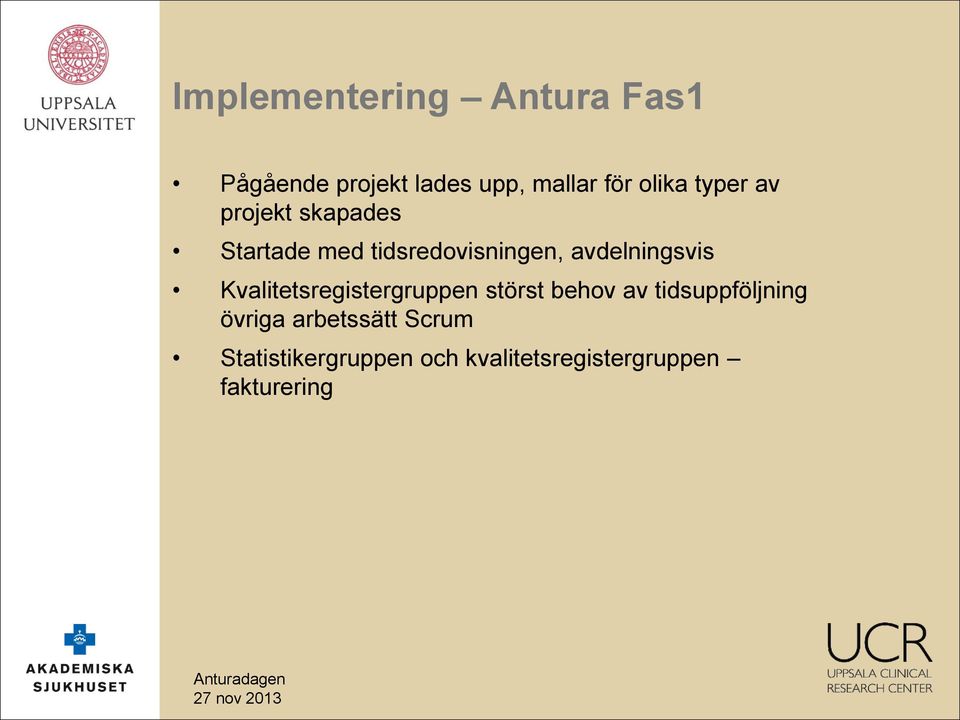 avdelningsvis Kvalitetsregistergruppen störst behov av tidsuppföljning