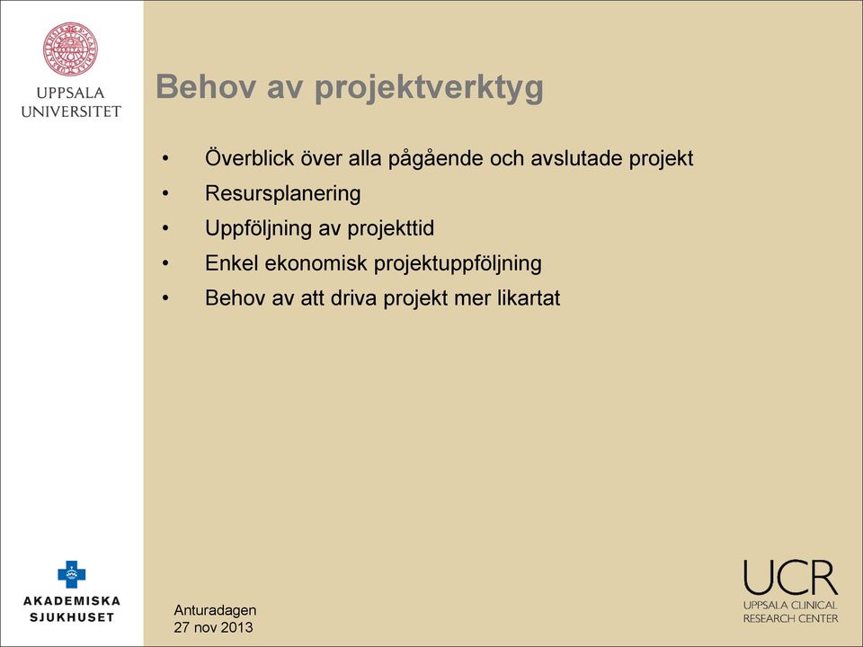 Uppföljning av projekttid Enkel ekonomisk