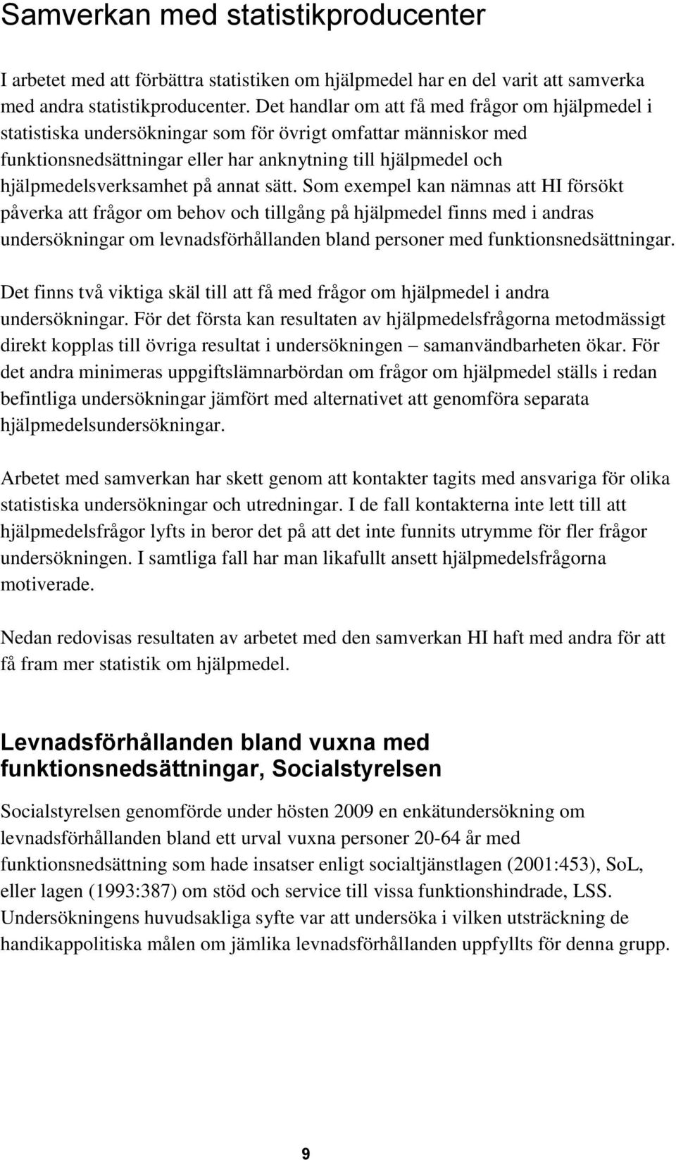 på annat sätt.