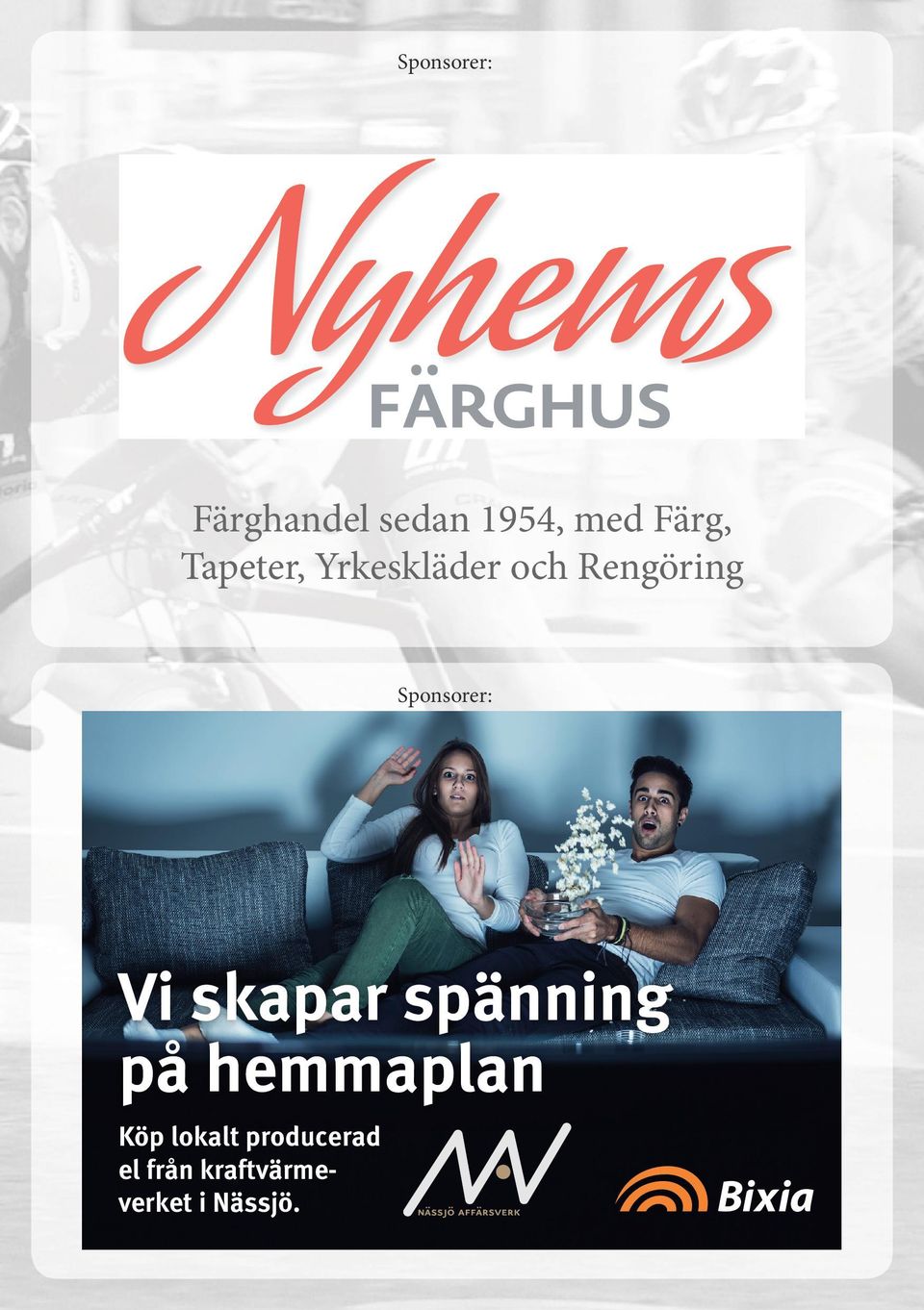 Sponsorer: Vi skapar spänning på hemmaplan