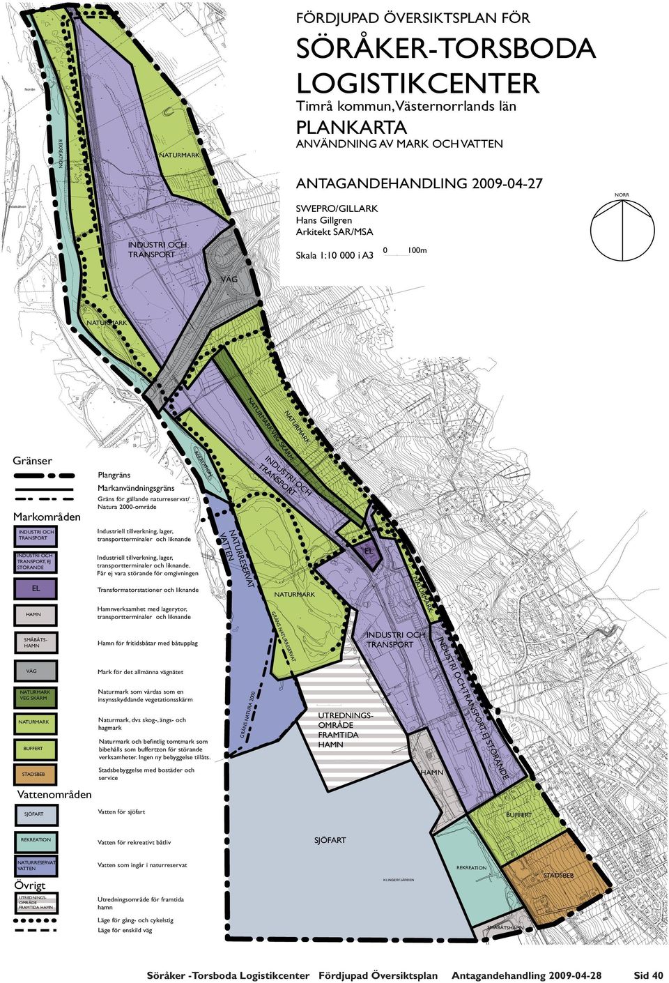 EA KR Gränser N Plangräns Markanvändningsgräns Gräns för gällande naturreservat/ Natura 2000-område Markområden Industriell tillverkning, lager, transportterminaler och liknande EL
