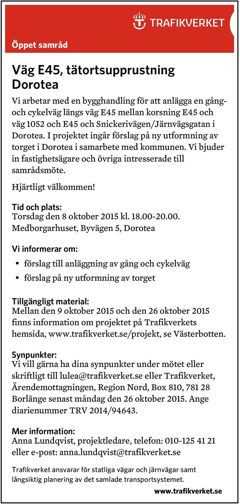 Hjärtligt välkommen! Tid och plats: Torsdag den 8 oktober 2015 kl. 18.00-