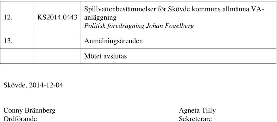 VAanläggning Politisk föredragning Johan Fogelberg 13.