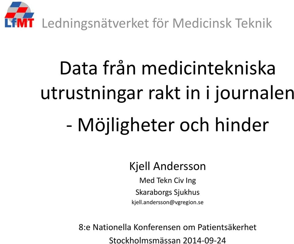Skaraborgs Sjukhus kjell.andersson@vgregion.
