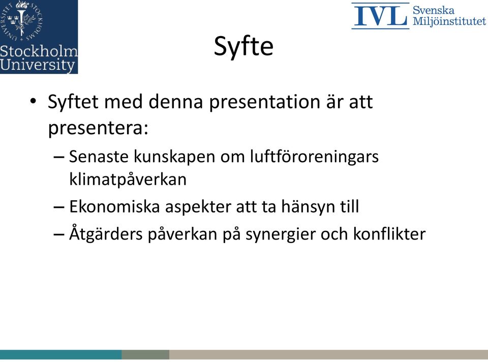 luftföroreningars klimatpåverkan Ekonomiska