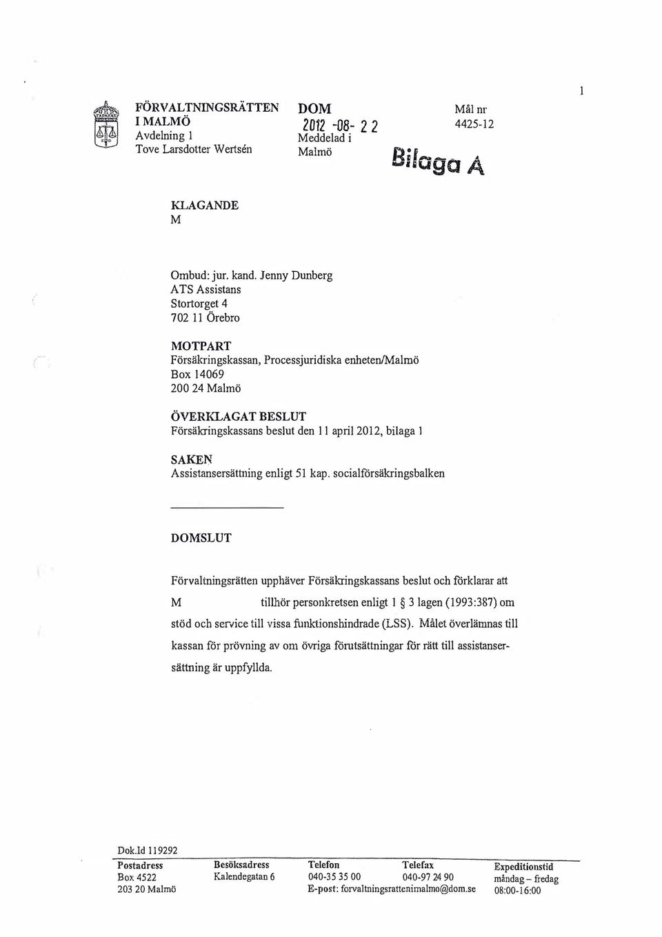 bilaga 1 SAKEN Assistansersättning enligt 51 }.(ap.