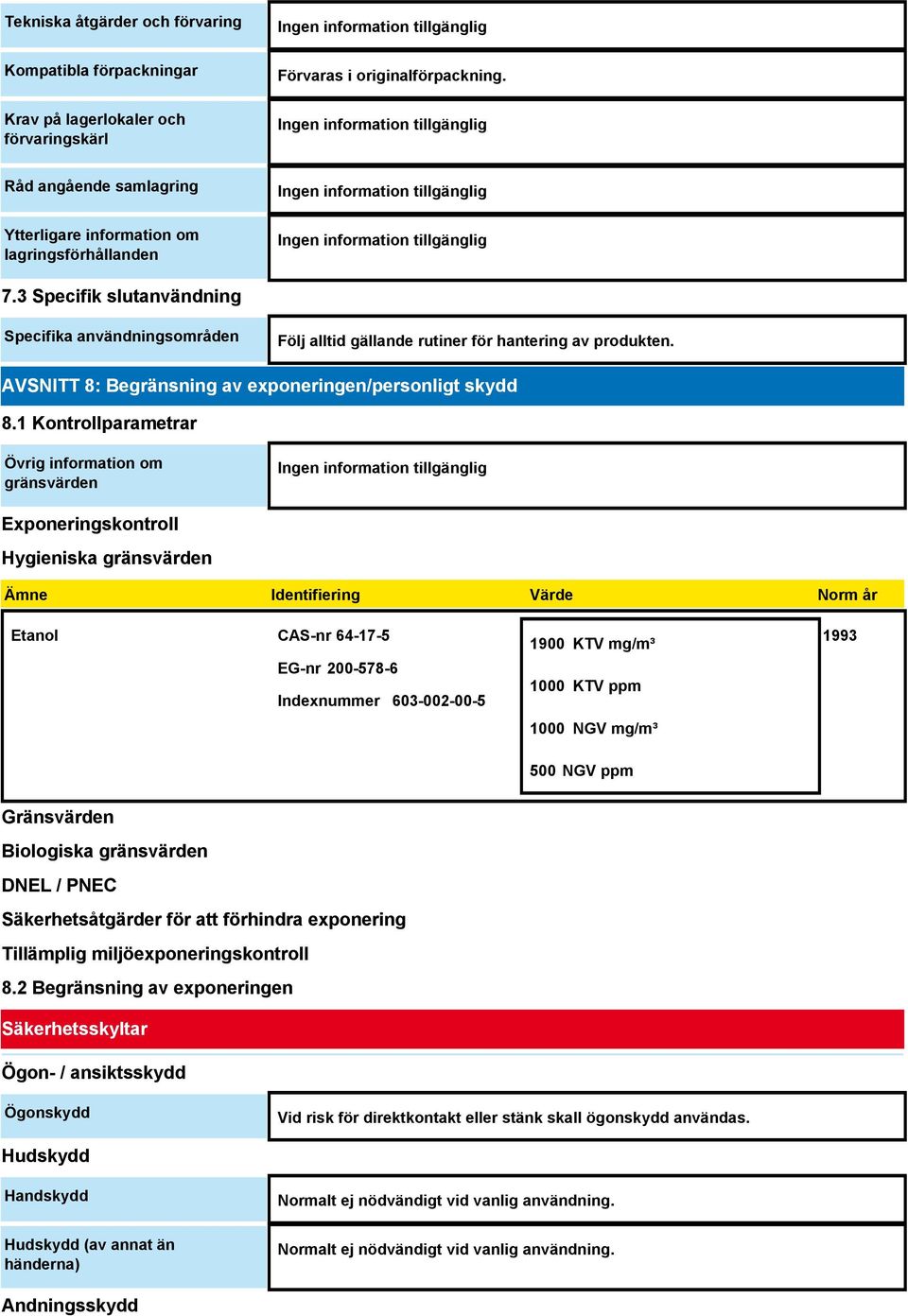 AVSNITT 8: Begränsning av exponeringen/personligt skydd 8.