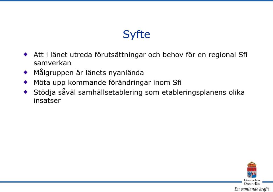 nyanlända Möta upp kommande förändringar inom Sfi