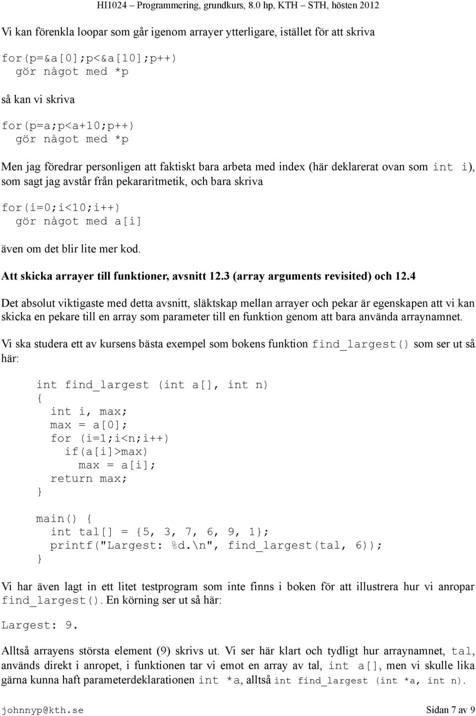 kod. Att skicka arrayer till funktioner, avsnitt 12.3 (array arguments revisited) och 12.