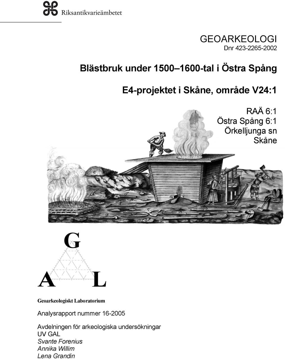 Skåne G A L Geoarkeologiskt Laboratorium Analysrapport nummer 16-2005