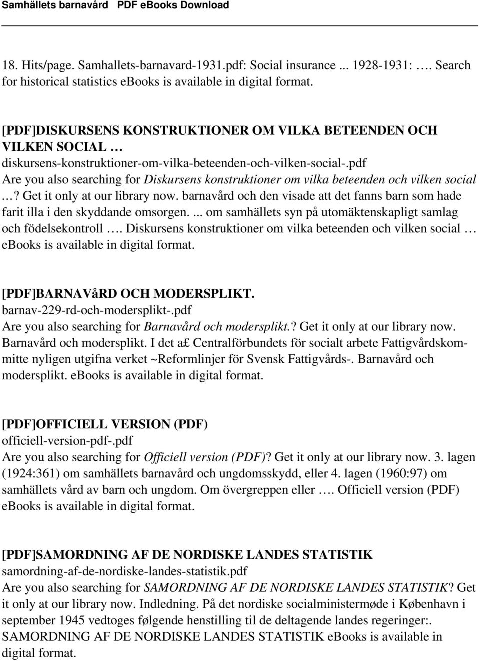 pdf Are you also searching for Diskursens konstruktioner om vilka beteenden och vilken social? Get it only at our library now.