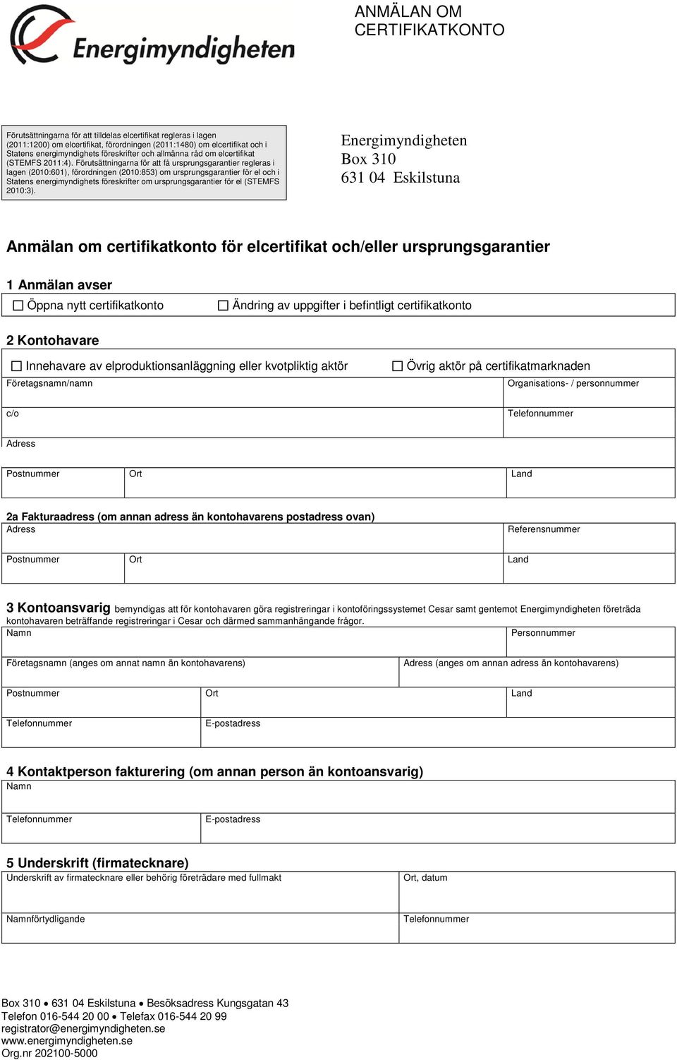 Förutsättningarna för att få ursprungsgarantier regleras i lagen (2010:601), förordningen (2010:853) om ursprungsgarantier för el och i Statens energimyndighets föreskrifter om ursprungsgarantier för