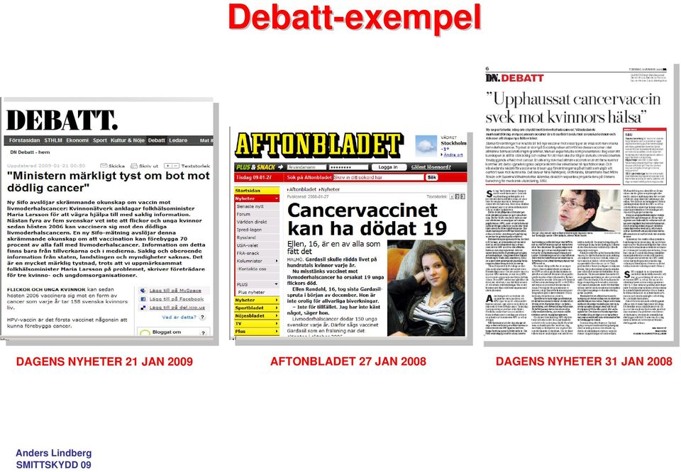 2009 AFTONBLADET 27 JAN