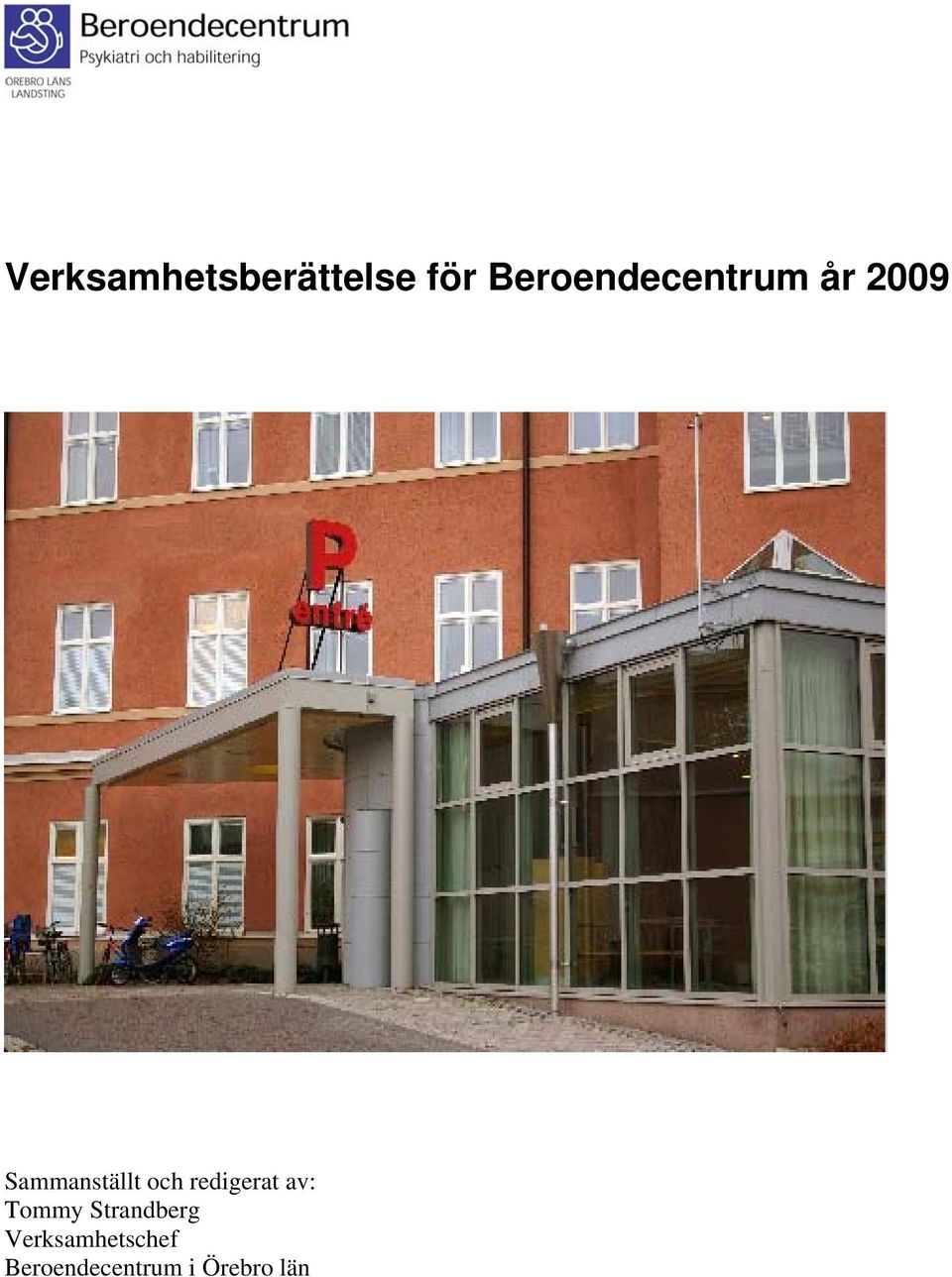 Sammanställt och redigerat av: