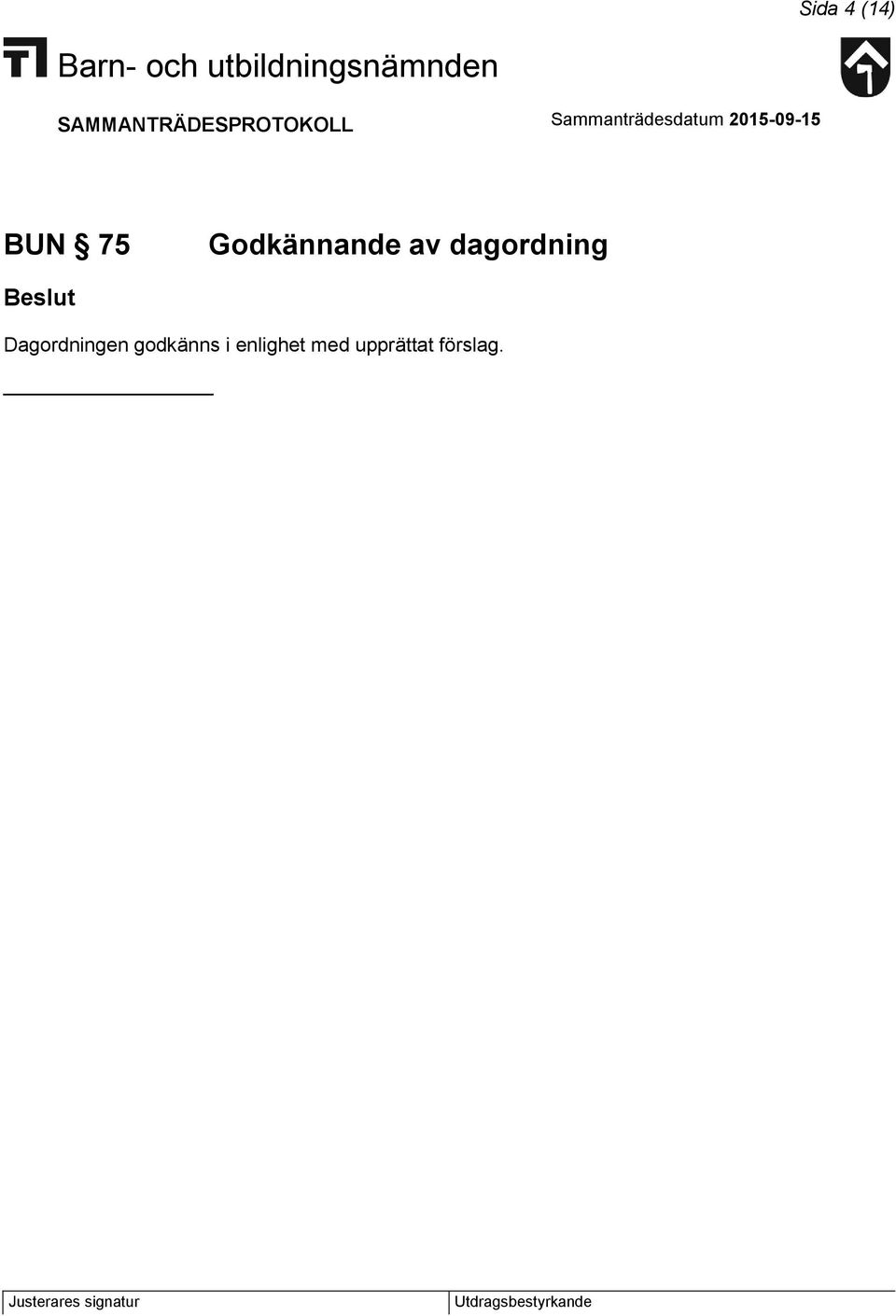 dagordning Dagordningen