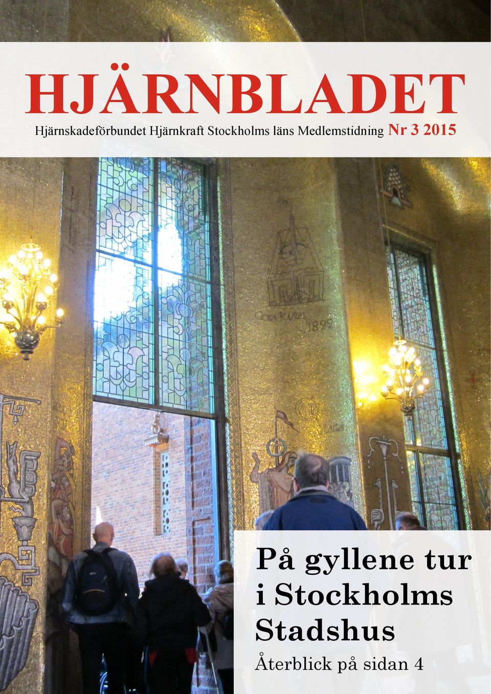 Medlemstidning Nr 3 2015 På gyllene