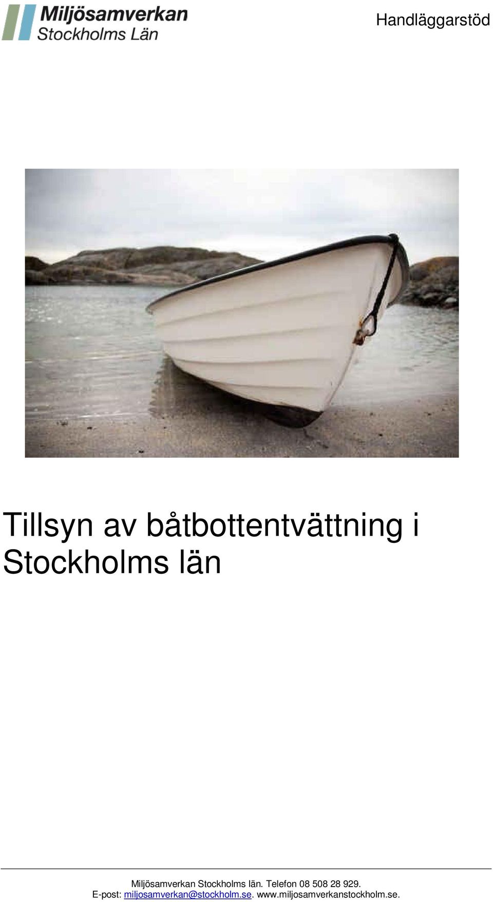 län. Telefon 08 508 28 929.