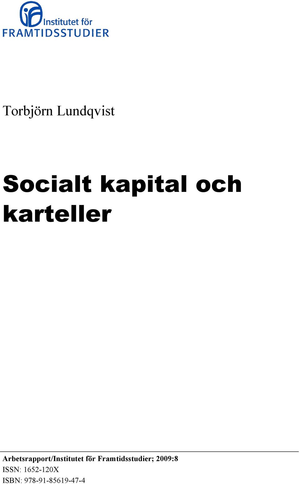Arbetsrapport/Institutet för