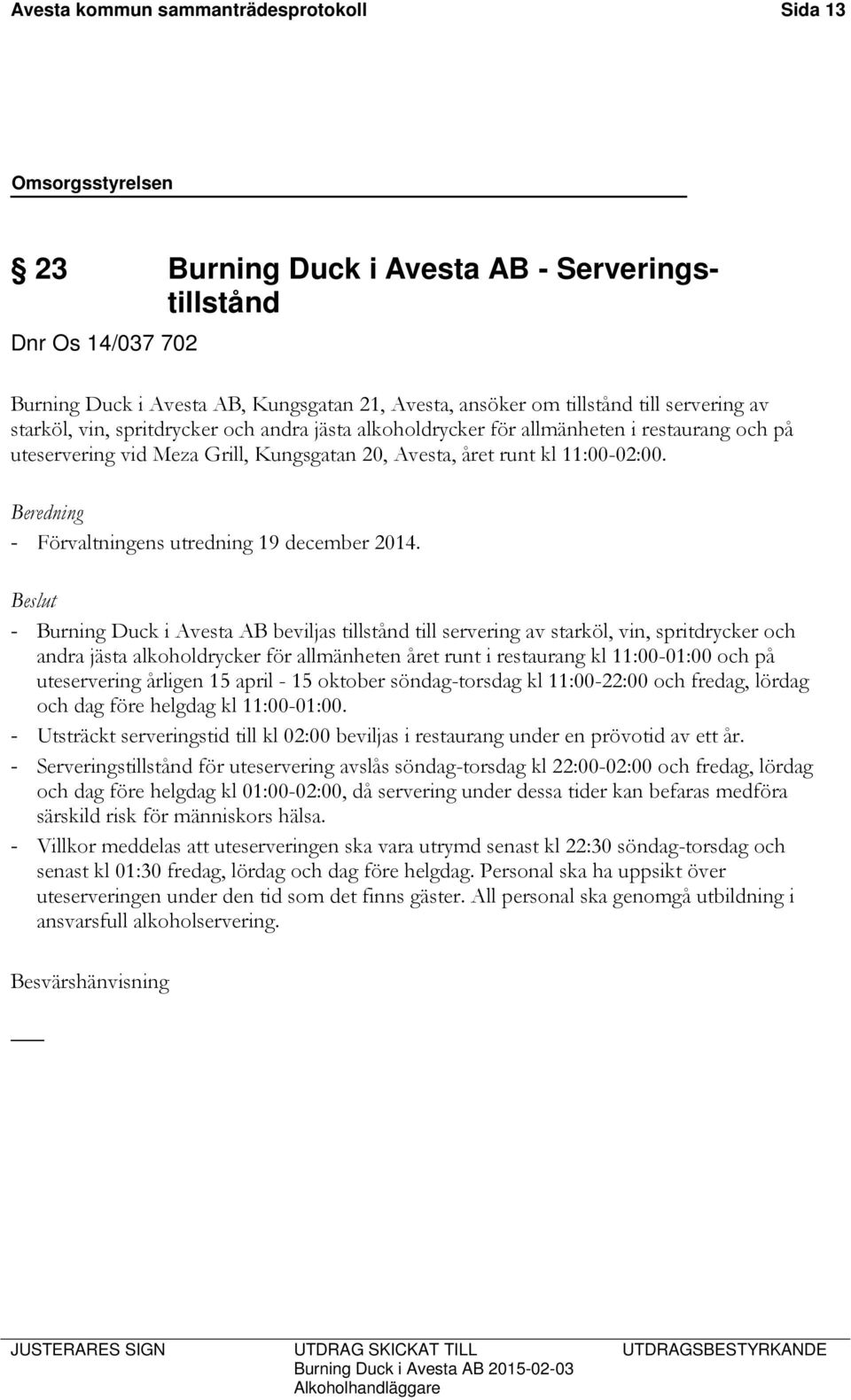 Beredning - Förvaltningens utredning 19 december 2014.