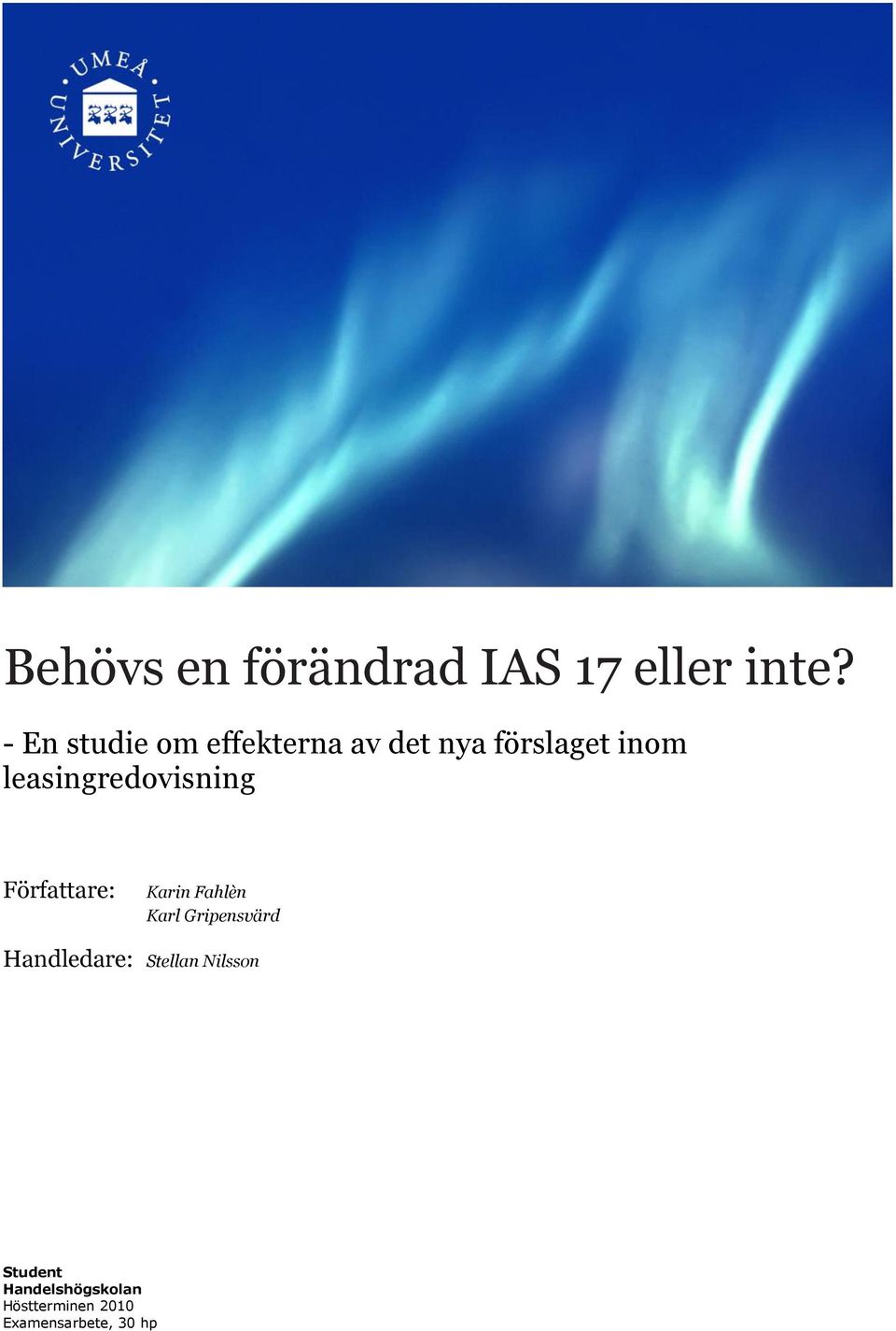 leasingredovisning Författare: Karin Fahlèn Handledare: