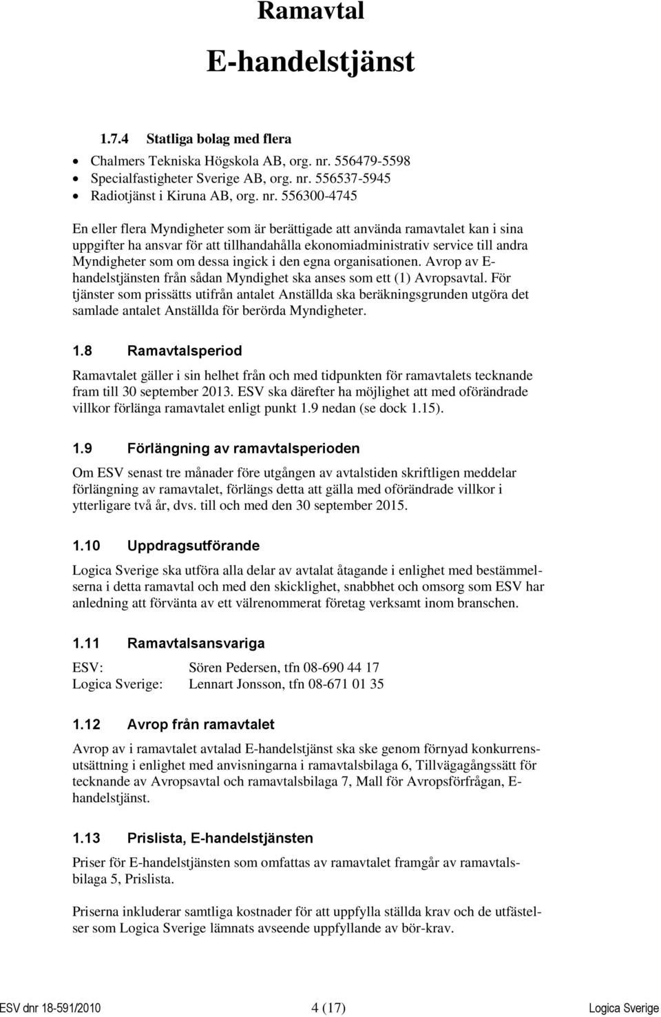 556537-5945 Radiotjänst i Kiruna AB, org. nr.