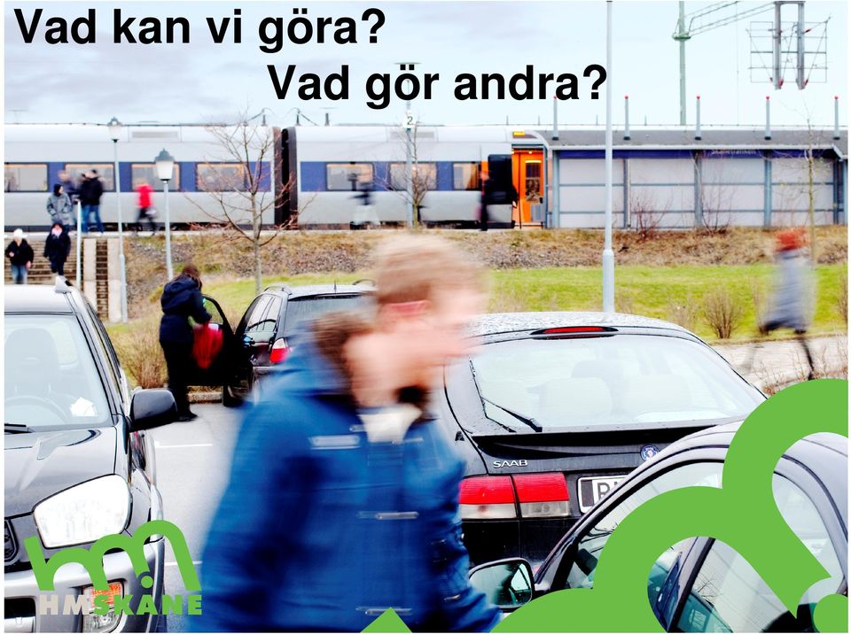 Vad gör