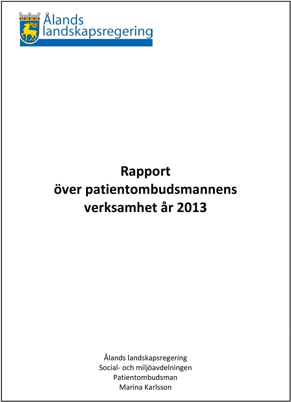 landskapsregering Social- och