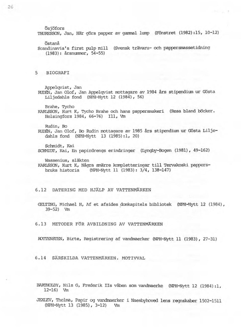 Helsingfors 1984, 66-76) 111, Vm (Resa bland böcker.