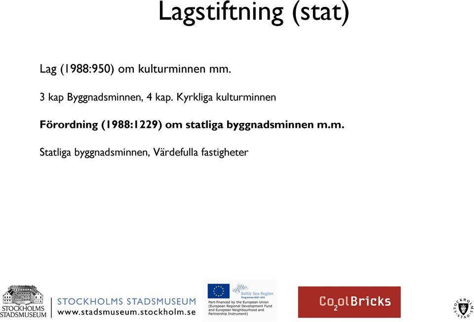 Kyrkliga kulturminnen Förordning (1988:1229) om