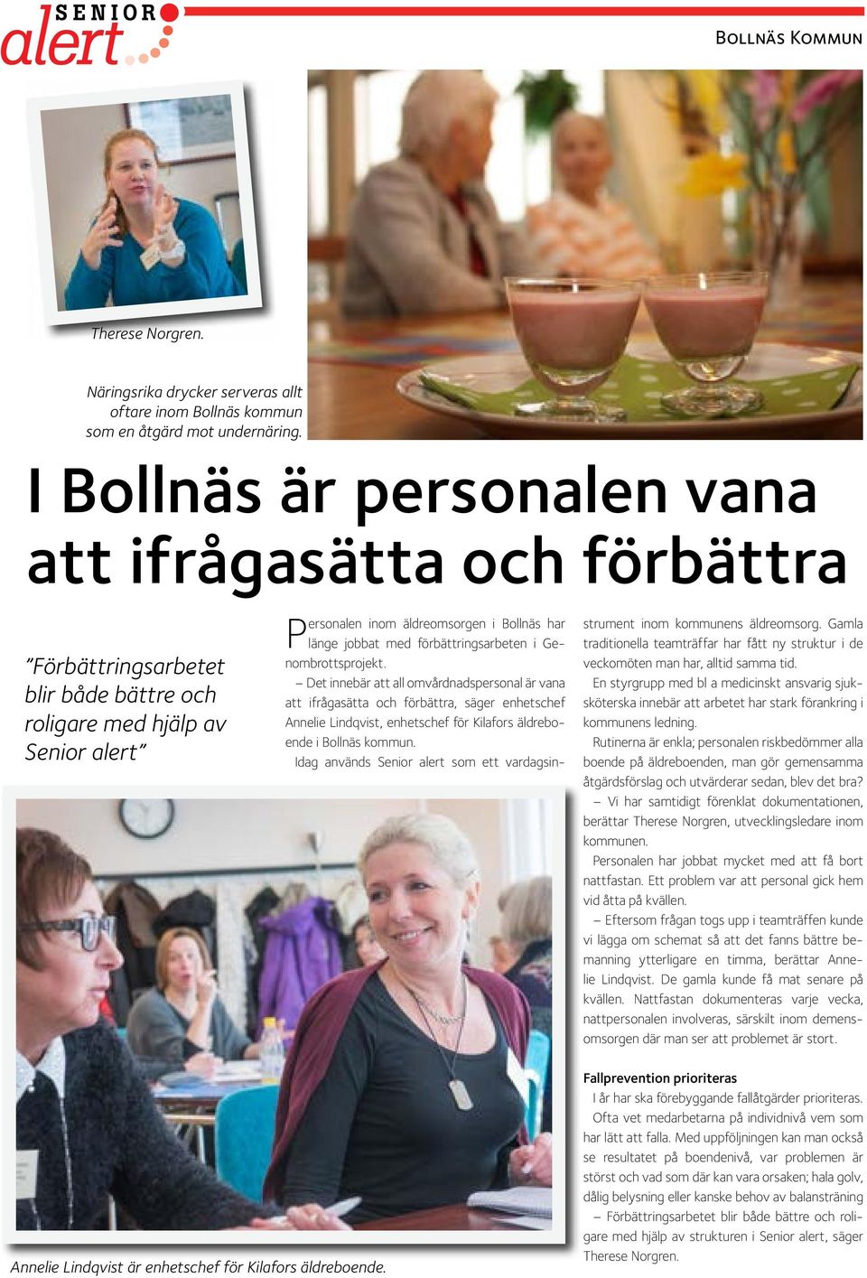 förbättringsarbeten i Genombrottsprojekt.