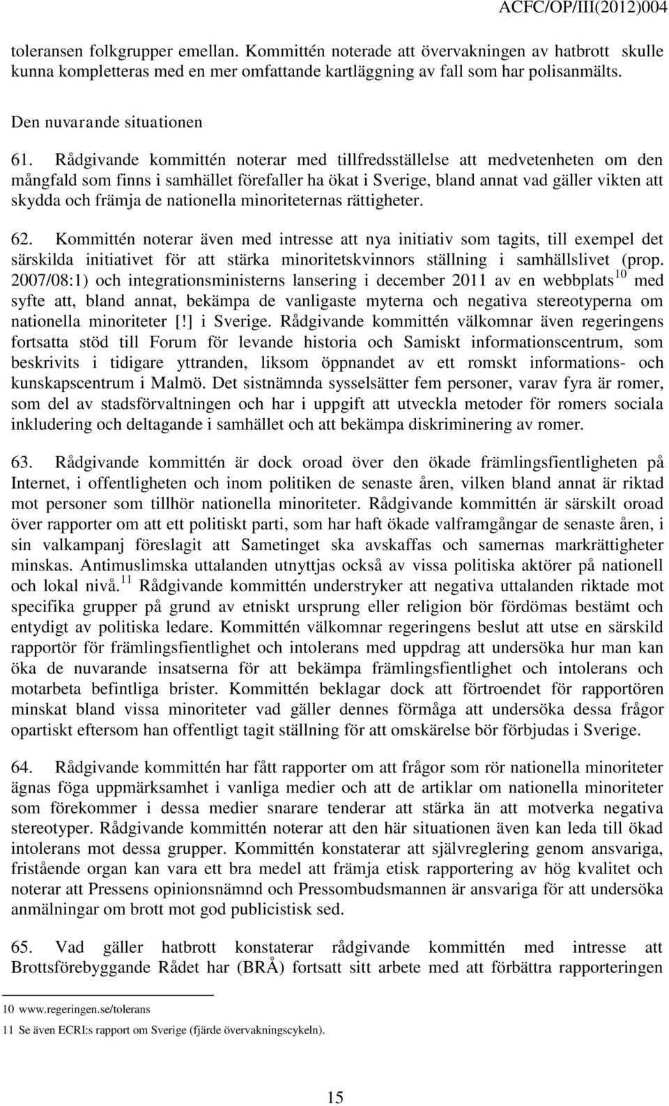 nationella minoriteternas rättigheter. 62.