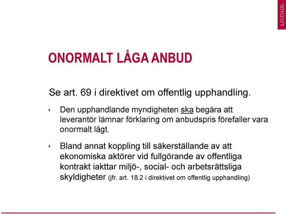 vara onormalt lågt.