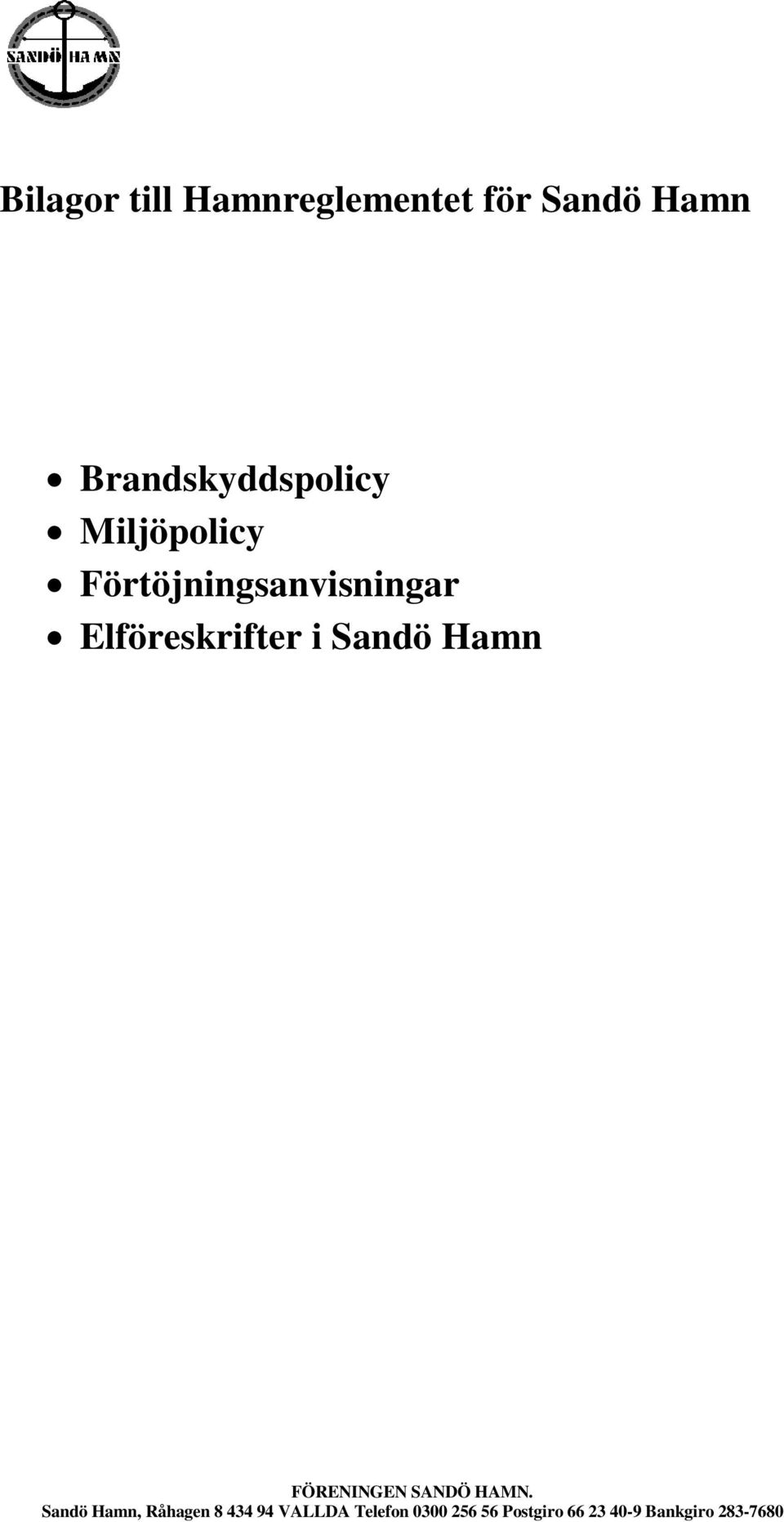 Brandskyddspolicy Miljöpolicy