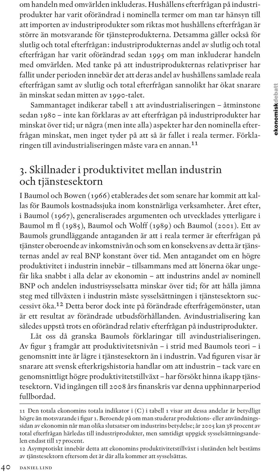 motsvarande för tjänsteprodukterna.