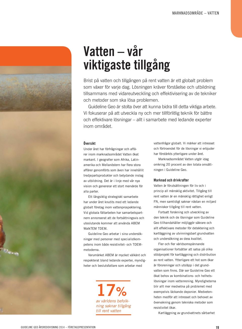 Guideline Geo är stolta över att kunna bidra till detta viktiga arbete.