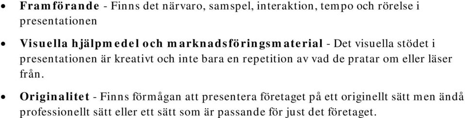 en repetition av vad de pratar om eller läser från.
