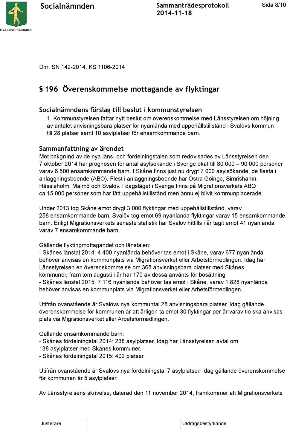 asylplatser för ensamkommande barn.