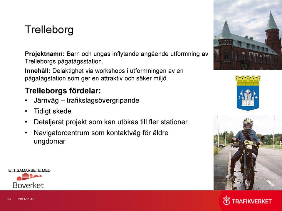 Innehåll: Delaktighet via workshops i utformningen av en pågatågstation som ger en attraktiv och