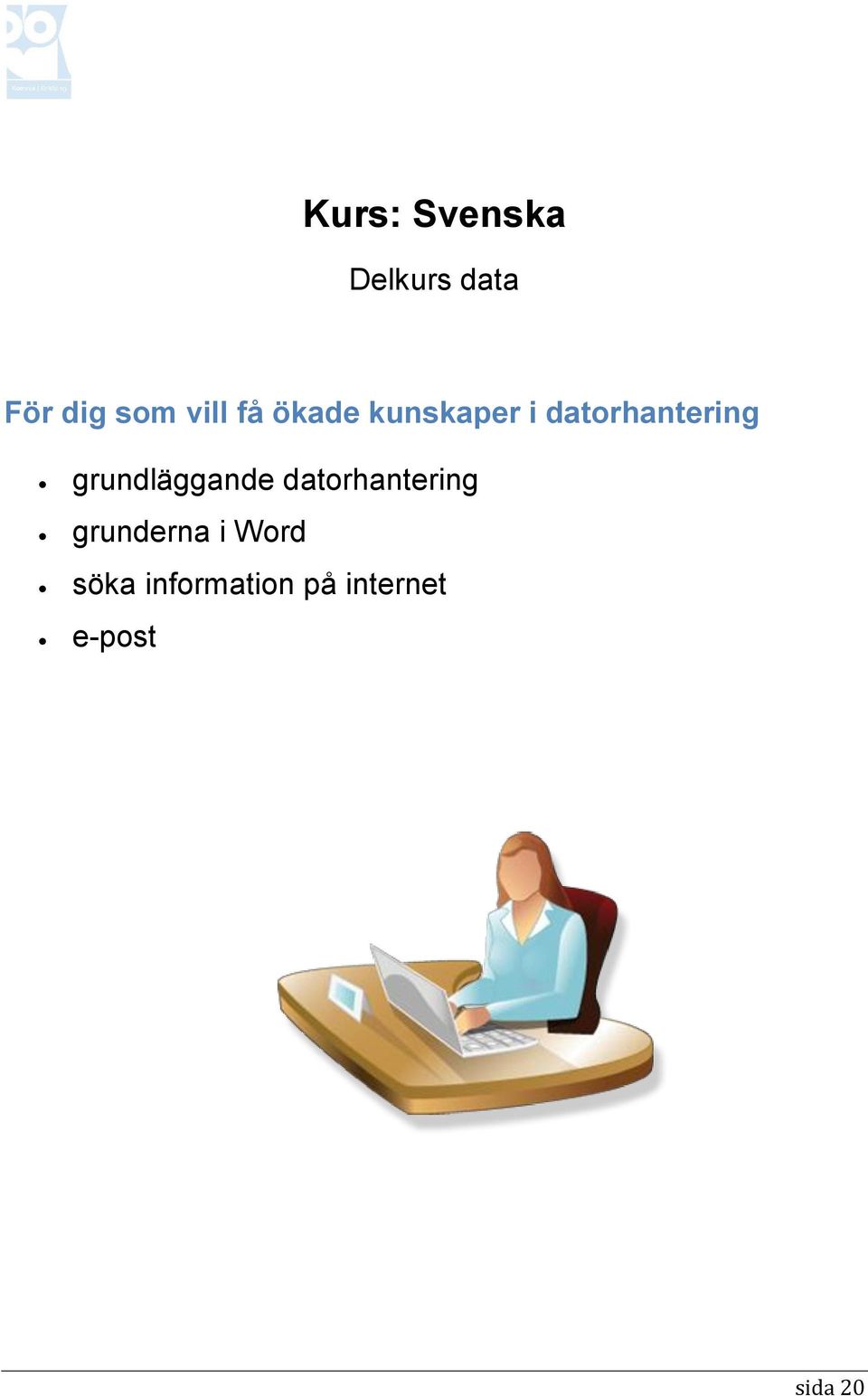 grundläggande datorhantering grunderna i