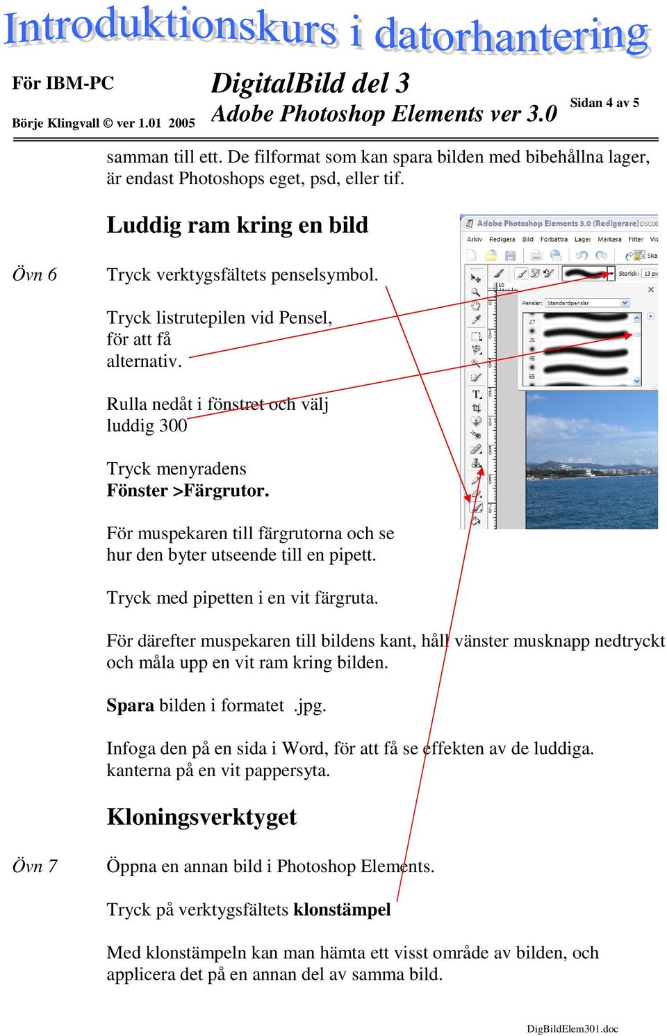 För muspekaren till färgrutorna och se hur den byter utseende till en pipett. Tryck med pipetten i en vit färgruta.