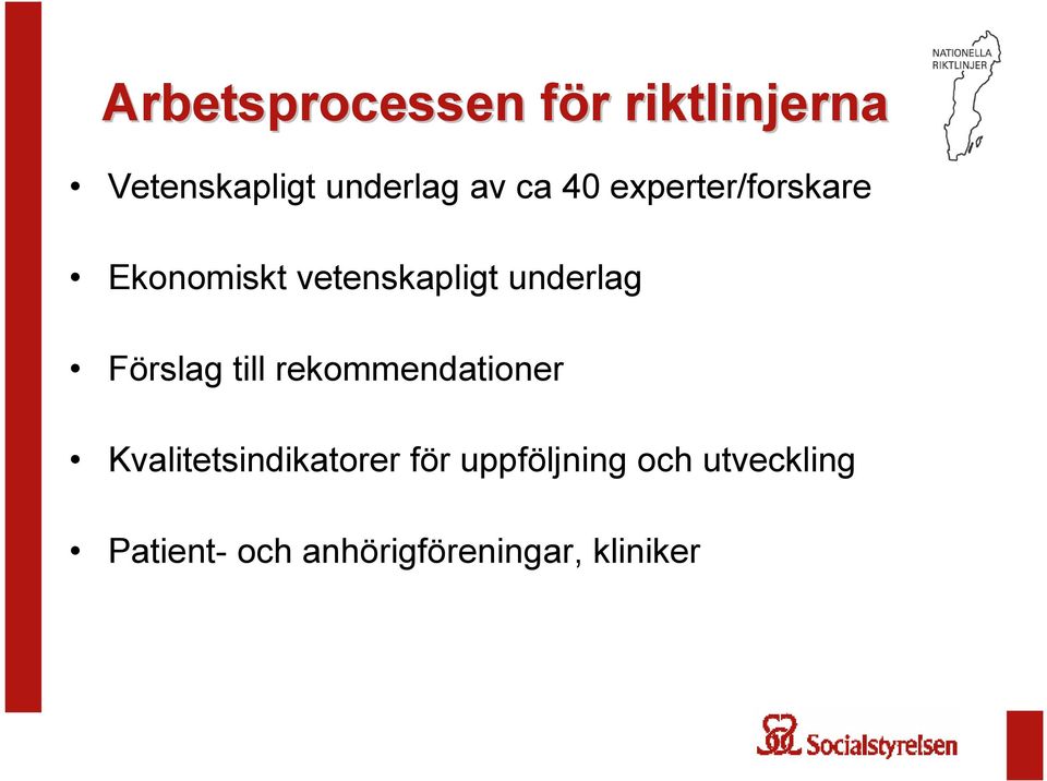 Förslag till rekommendationer Kvalitetsindikatorer för